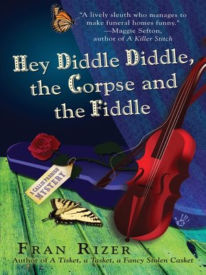 cover image of Hey Diddle Diddle, the Corpse and the Fiddle